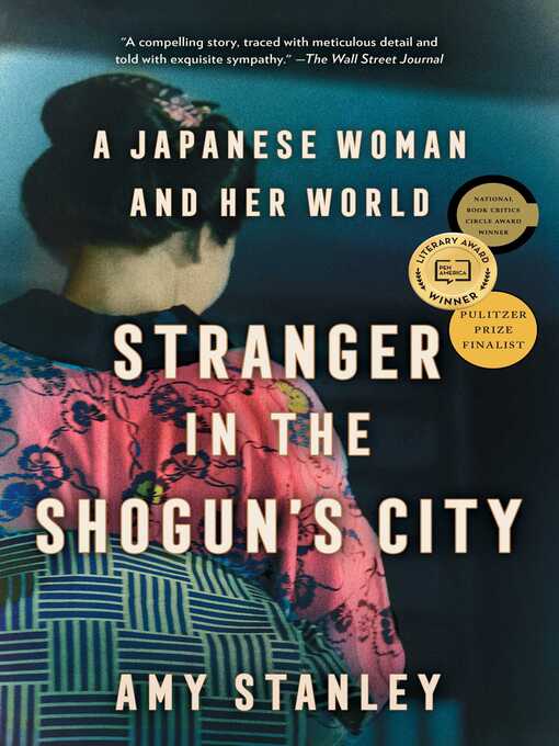Title details for Stranger in the Shogun's City by Amy Stanley - Available